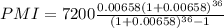 PMI=7200\frac{0.00658(1+0.00658)^{36}}{(1+0.00658)^{36}-1}