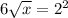 6\sqrt{x} =2^2