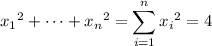 {x_1}^2+\cdots+{x_n}^2=\displaystyle\sum_{i=1}^n{x_i}^2=4