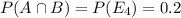 P(A\cap B)=P(E_4)=0.2