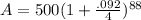 A=500(1+\frac{.092}{4})^{88}