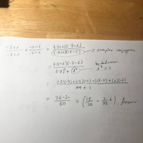 Find the quotient of (-5+ i)/(-7 + i)