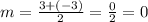 m=\frac{3+(-3)}{2}=\frac{0}{2}=0