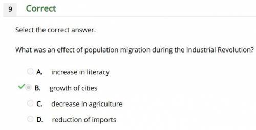 What was an effect of popular migration during the industrial revolution  a- increase in literacy  b