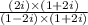 \frac{(2i)\times (1+2i)}{(1-2i)\times (1+2i)}