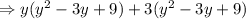 \Rightarrow y(y^2-3y+9)+3(y^2-3y+9)