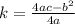 k=\frac{4ac-b^2}{4a}