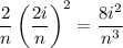 \dfrac2n\left(\dfrac{2i}n\right)^2=\dfrac{8i^2}{n^3}