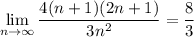 \displaystyle\lim_{n\to\infty}\frac{4(n+1)(2n+1)}{3n^2}=\frac83