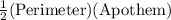\frac{1}{2}(\text{Perimeter})(\text{Apothem})