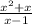 \frac {x ^ 2 + x} {x-1}