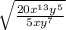 \sqrt{\frac{20x^{13}y^5}{5xy^7}}