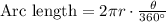 \text{Arc length} = 2 \pi r \cdot \frac{\theta}{360^{\circ}}