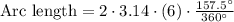 \text{Arc length} = 2\cdot 3.14 \cdot (6) \cdot \frac{157.5^{\circ}}{360^{\circ}}