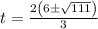 t=\frac{2\left(6\pm\sqrt{111}\right)}{3}