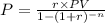 P=\frac{r\times PV}{1-(1+r)^{-n}}