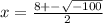 x=\frac{8+-\sqrt{-100}}{2}