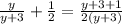 \frac{y}{y+3}+\frac{1}{2}=\frac{y+3+1}{2(y+3)}