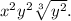 x^2y^2\sqrt[3]{y^2}.