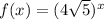 f(x) = (4\sqrt{5})^{x}