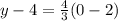y-4=\frac{4}{3}(0-2)