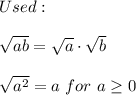 Used:\\\\\sqrt{ab}=\sqrt{a}\cdot\sqrt{b}\\\\\sqrt{a^2}=a\ for\ a\geq0