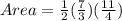 Area=\frac{1}{2}(\frac{7}{3})(\frac{11}{4})