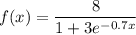 f(x) = \dfrac{8}{1+3e^{-0.7x}}