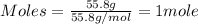 Moles=\frac{55.8g}{55.8g/mol}=1mole