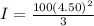 I = \frac{100(4.50)^2}{3}