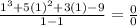 \frac{1^3+5(1)^2+3(1)-9}{1-1}=\frac{0}{0}