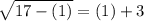 \sqrt{17-(1)}=(1)+3