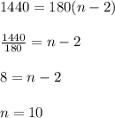 1440=180(n-2)\\\\\frac{1440}{180}=n-2\\\\8=n-2\\\\n=10