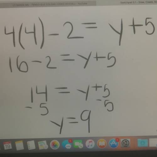Find the value of y when x = 4 in the equation 4x - 2 = y + 5 show your work