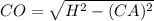CO = \sqrt {H ^ 2- (CA) ^ 2}
