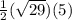 \frac{1}{2}(\sqrt{29})(5)