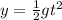 y=\frac{1}{2}gt^2