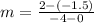 m=\frac{2-(-1.5)}{-4-0}