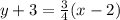 y + 3 = \frac{3}{4} (x - 2)