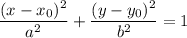 \dfrac{(x-x_0)^2}{a^2}+\dfrac{(y-y_0)^2}{b^2} = 1