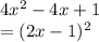 4x^2-4x+1\\=(2x-1)^2