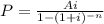 P= \frac{Ai}{1-(1+i)^{-n} }