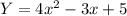 Y=4x^2-3x+5