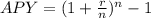 APY=(1+\frac{r}{n} )^n-1