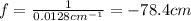 f=\frac{1}{0.0128 cm^{-1}}=-78.4 cm