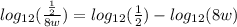 log_{12}(\frac{\frac{1}{2} }{8w})=log_{12}(\frac{1}{2} )-log_{12}(8w )