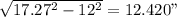 \sqrt{17.27^2-12^2} =12.420"