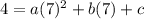 4=a(7)^2+b(7)+c