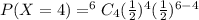 P(X=4) =^6C_4 (\frac{1}{2})^4 (\frac{1}{2})^{6-4}