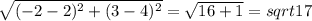 \sqrt{(-2-2)^{2}+(3-4)^{2}} = \sqrt{16+1} = sqrt{17}